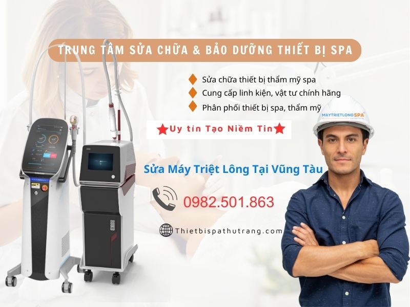 sửa chữa máy triệt lông tại Vũng Tàu uy tín chuyên nghiệp nhanh chóng