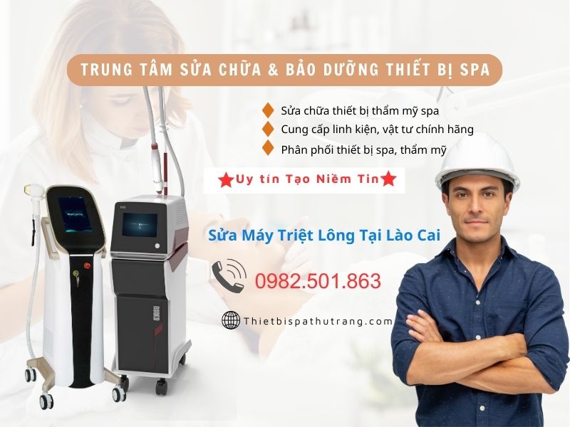 Sửa chữa máy triệt lông spa tại lào cai