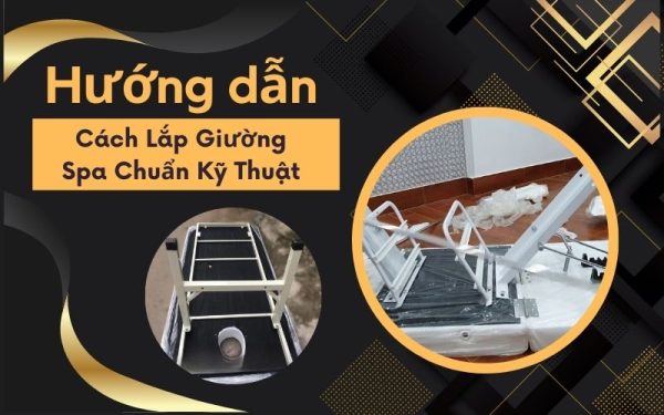 cách lắp giường spa