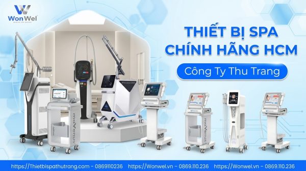 Thiết Bị Spa Chính Hãng Tại Hồ Chí Minh Giá Tốt Nhất