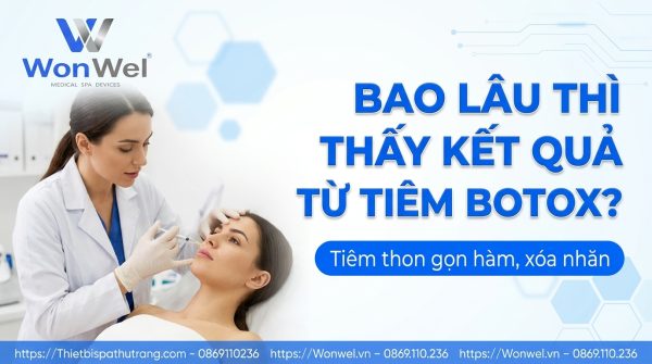 Tiêm Botox bao lâu thì đẹp? Quy trình chuyển biến sau khi tiêm