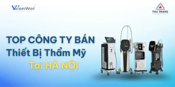 top dia chi cung cap thiet bi tham my tai ha noi uy tin gia tot 69d5297febc68